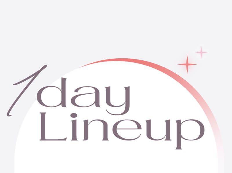 ワンデーラインナップ